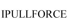 IPULLFORCE trademark