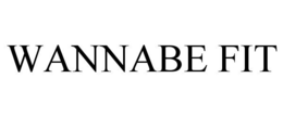 WANNABE FIT trademark