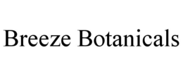 BREEZE BOTANICALS trademark