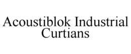 ACOUSTIBLOK INDUSTRIAL CURTAINS trademark