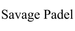 SAVAGE PADEL trademark