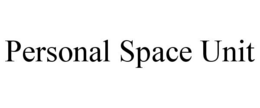 PERSONAL SPACE UNIT trademark