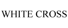 WHITE CROSS trademark