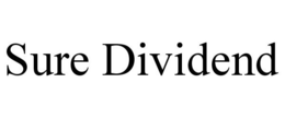 SURE DIVIDEND trademark