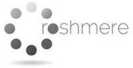 ROSHMERE trademark