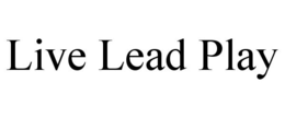 LIVE LEAD PLAY trademark