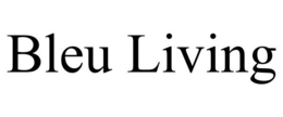 BLEU LIVING trademark