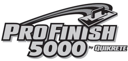 PROFINISH 5000 BY QUIKRETE trademark