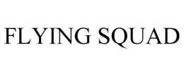 FLYING SQUAD trademark