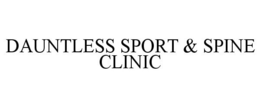 DAUNTLESS SPORT & SPINE CLINIC trademark