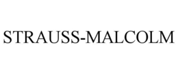 STRAUSS-MALCOLM trademark