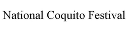 NATIONAL COQUITO FESTIVAL trademark
