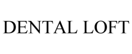 DENTAL LOFT trademark