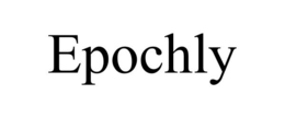EPOCHLY trademark