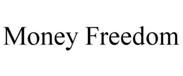MONEY FREEDOM trademark