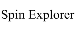 SPIN EXPLORER trademark