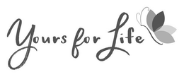 YOURS FOR LIFE trademark