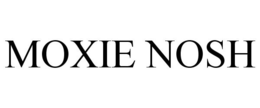 MOXIE NOSH trademark