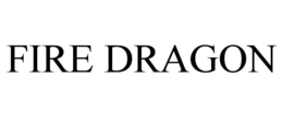 FIRE DRAGON trademark