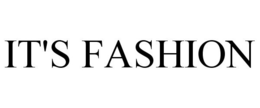 IT'S FASHION trademark