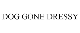 DOG GONE DRESSY trademark