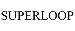 SUPERLOOP trademark