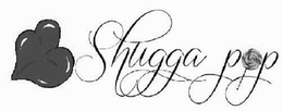 SHUGGA POP trademark
