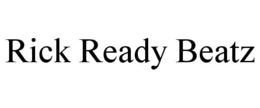 RICK READY BEATZ trademark