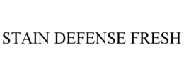 STAIN DEFENSE FRESH trademark