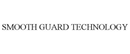 SMOOTH GUARD TECHNOLOGY trademark