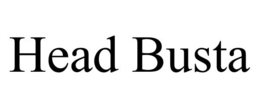 HEAD BUSTA trademark