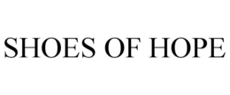 SHOES OF HOPE trademark