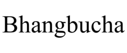 BHANGBUCHA trademark