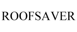 ROOFSAVER trademark