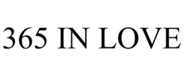 365 IN LOVE trademark