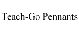 TEACH-GO PENNANTS trademark