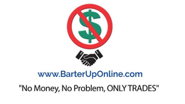 WWW.BARTERUPONLINE.COM "NO MONEY, NO PROBLEM, ONLY TRADES" trademark