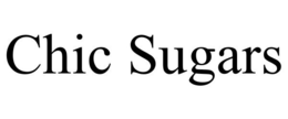 CHIC SUGARS trademark