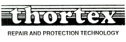 THORTEX REPAIR AND PROTECTION TECHNOLOGY trademark