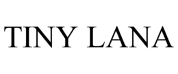 TINY LANA trademark
