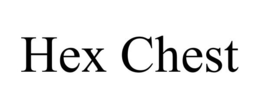 HEX CHEST trademark