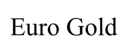 EURO GOLD trademark