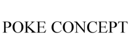 POKE CONCEPT trademark