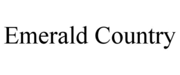 EMERALD COUNTRY trademark