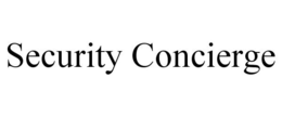 SECURITY CONCIERGE trademark