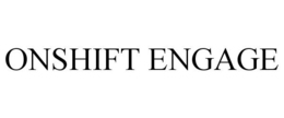 ONSHIFT ENGAGE trademark