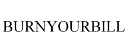 BURNYOURBILL trademark