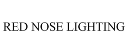 RED NOSE LIGHTING trademark