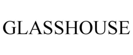 GLASSHOUSE trademark