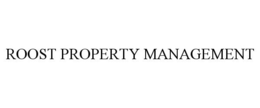 ROOST PROPERTY MANAGEMENT trademark